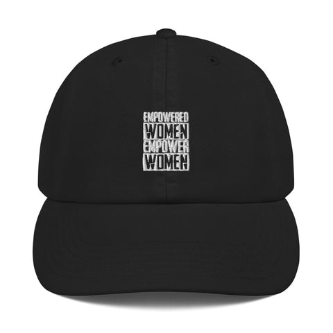 EMPOWERED WOMEN EMPOWER WOMEN - Champion Dad Cap