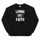 LIVING BY FAITH Sweatshirt - The Crazygirl Tshirt Shop
