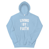 LIVING BY FAITH Hooded Sweatshirt