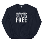 INSPIRATION IS FREE - Unisex Sweatshirt - The Crazygirl Tshirt Shop
