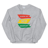 MADE BY MY HISTORY - BLACK HISTORY MONTH Unisex Sweatshirt - The Crazygirl Tshirt Shop