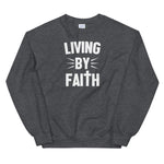 LIVING BY FAITH Sweatshirt