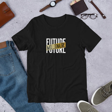 FUTURE MILLIONAIRE - Short-Sleeve Unisex T-Shirt