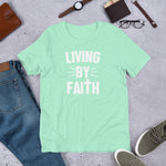 LIVING BY FAITH Short-Sleeve Unisex T-Shirt