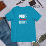 PAUSE AND REFLECT-Short-Sleeve Unisex T-Shirt - The Crazygirl Tshirt Shop