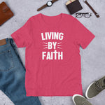 LIVING BY FAITH Short-Sleeve Unisex T-Shirt