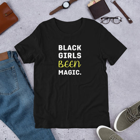 BLACK GIRLS BEEN MAGIC - Short-Sleeve Unisex T-Shirt