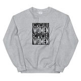 EMPOWERED WOMEN EMPOWER WOMEN - Unisex Sweatshirt - The Crazygirl Tshirt Shop