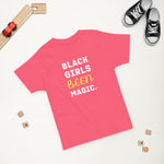 BLACK GIRLS BEEN MAGIC - Toddler jersey t-shirt