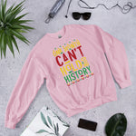 One Month Can't Hold Our History - Unisex Sweatshirt