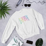 LOVE IS FOR EVERYONE - Unisex Sweatshirt
