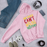One Month Can't Hold Our History - Unisex Hoodie