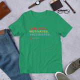 EDUCATED MOTIVATED VACCINATED -Short-Sleeve Unisex T-Shirt