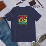 I AM BLACK HISTORY HISTORY - Short-Sleeve Unisex T-Shirt