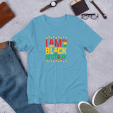 I AM BLACK HISTORY HISTORY - Short-Sleeve Unisex T-Shirt