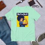 We Can Do It! - Short-Sleeve Unisex T-Shirt
