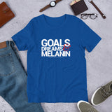 GOALS, DREAMS & MELANIN - Short-Sleeve Unisex T-Shirt