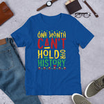 One Month Can't Hold Our History - Short-Sleeve Unisex T-Shirt